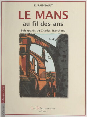 cover image of Le Mans au fil des ans